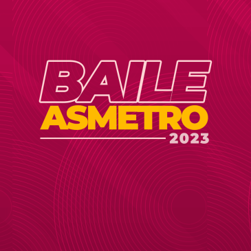 Baile Asmetrô 2023